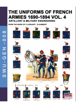 The uniforms of French armies 1690-1894 - Vol. 4