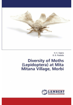 Diversity of Moths (Lepidoptera) at Mita Mitana Village, Morbi