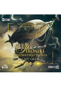 Kroniki rozdartego świata T.3 Cień... audiobook