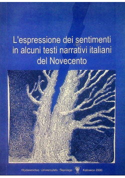 L'espressione dei sentimenti in alcuni testi narrativi italiani del Novecento