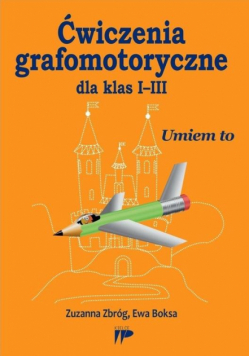 Ćwiczenia grafomotoryczne dla klas I-III
