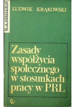 Zasady współżycia społecznego w stosunkach pracy w PRL