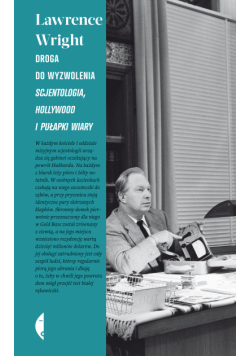 Droga do wyzwolenia. Scjentologia, Hollywood i pułapki wiary