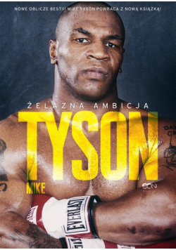 Tyson. Żelazna ambicja. Wydanie II
