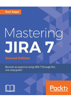 Mastering JIRA 7 - Second Edition
