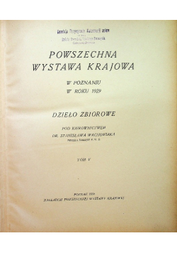 Powszechna wystawa krajowa Tom V  1930 r.