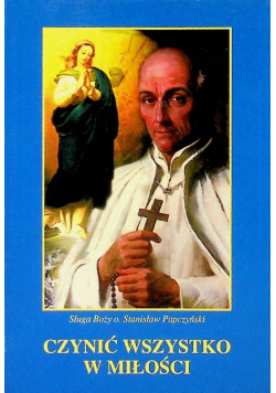 Czynić wszystko z miłości