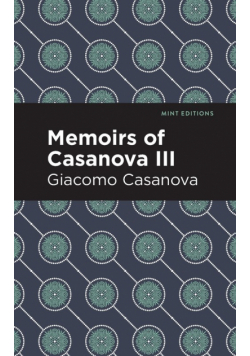 Memoirs of Casanova Volume III