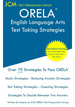 ORELA English Language Arts - Test Taking Strategies
