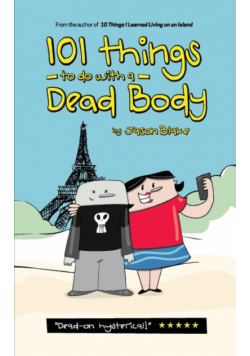 101 Things To Do With A Dead Body