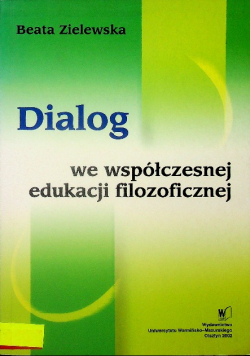 Dialog we współczesnej edukacji filozoficznej