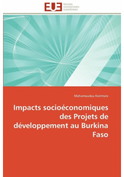 Impacts socioéconomiques des projets de développement au burkina faso