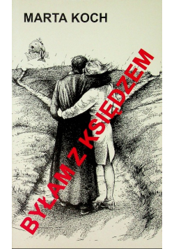 Byłam z księdzem