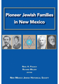 Pioneer Jewish Families in New Mexico