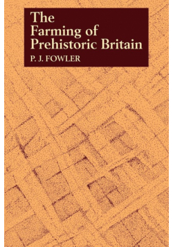 The Farming of Prehistoric Britain