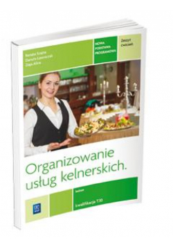 Organizowanie usług kelner. Kwal. T.10 ćw REA-WSiP