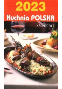 Kalendarz 2023 B7 Zdzierak kuchnia polska
