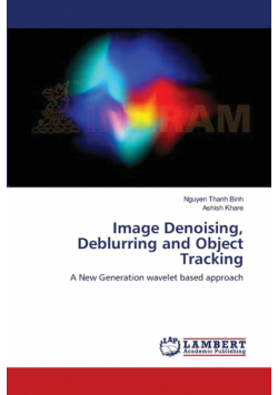 Image Denoising, Deblurring and Object Tracking