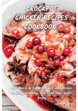 Crock Pot Chicken Recipes Cookbook