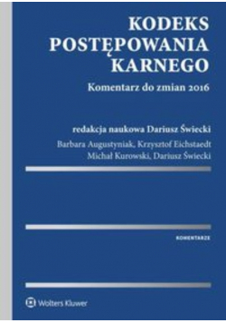 Kodeks postępowania karnego Komentarz do zmian 2016