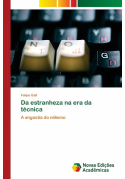 Da estranheza na era da técnica