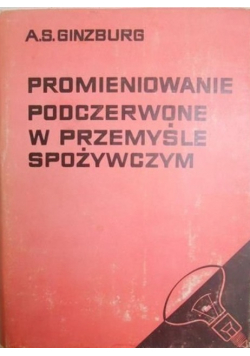 Promieniowanie podczerwone w przemyśle spożywczym