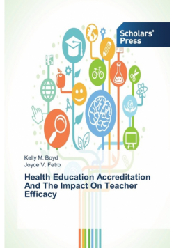 Health Education Accreditation And The Impact On Teacher Efficacy