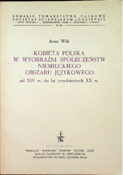 Kobieta Polska w wyobraźni społeczeństw niemieckiego obszaru językowego