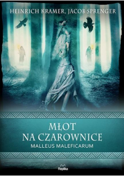 Młot na czarownice. Malleus Maleficarum