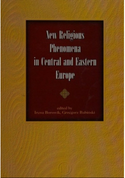 New Religious Phenomena in Central and Eastern Europe