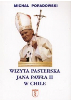 Wizyta pasterska Jana Pawła II w Chile