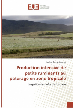 Production intensive de petits ruminants au paturage en zone tropicale