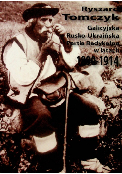 Galicyjska rusko ukraińska partia radykalna w latach 1890 - 1914