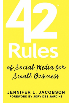 42 Rules of Social Media for Small Business