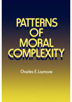 Patterns of Moral Complexity