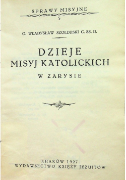Dzieje Misyj Katolickich w zarysie 1927 r.