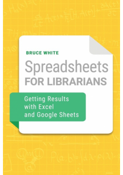 Spreadsheets for Librarians
