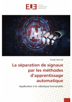 La séparation de signaux par les méthodes d'apprentissage automatique