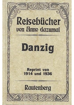 Fuhrer durch Danzig Reprint z 1914 r.