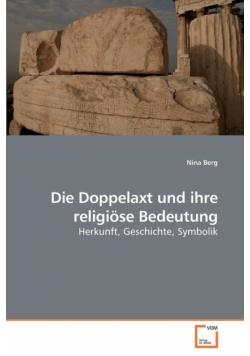 Die Doppelaxt und ihre religiöse Bedeutung
