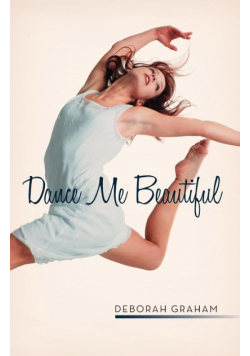 Dance Me Beautiful