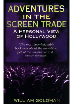 Adventures In The Screen Trade