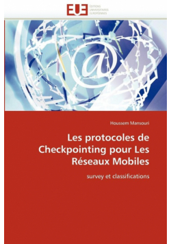 Les protocoles de checkpointing pour les réseaux mobiles