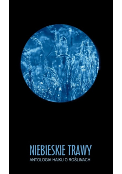 Niebieskie trawy