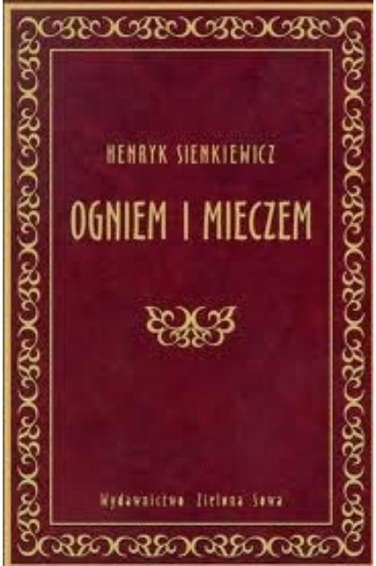 Kindness Beak dispatch Ogniem i mieczem - Henryk Sienkiewicz | książka w tezeusz.pl książki  promocje, używane książki, nowości wydawnicze